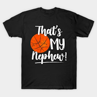 My Nephew Out There Basketball Grandma & Grandpa T-Shirt